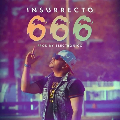 666 (feat. Javier Electronico) 专辑 Adonis MC/Mr. D/Insurrecto