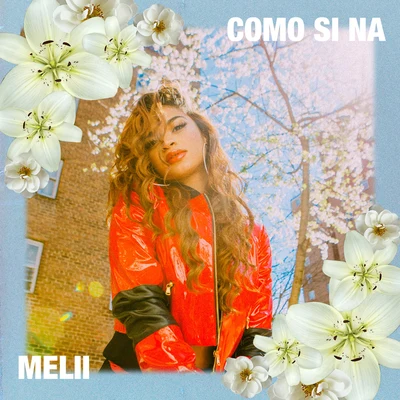 Como Si Na 專輯 Melii/A Boogie Wit da Hoodie