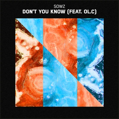 Dont You Know (feat. OL.C) 專輯 SOWZ/OL.C/L2U