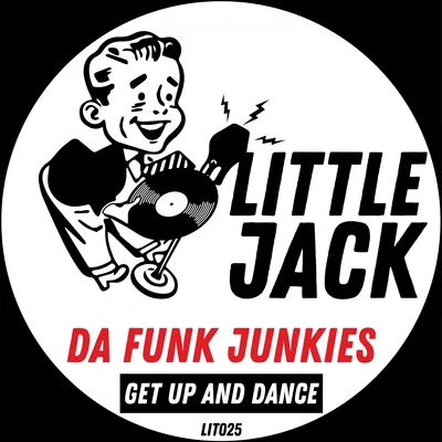 Get Up And Dance 專輯 Da Funk Junkies