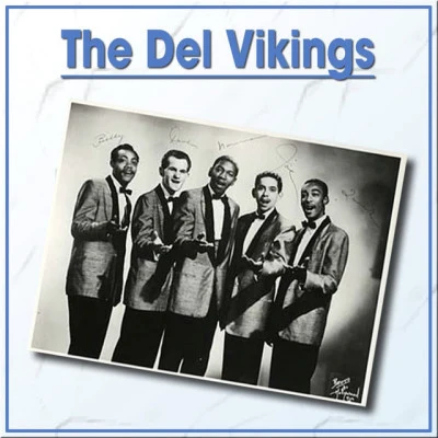 The Del Vikings 专辑 The Del-Vikings