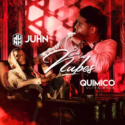 En Las Nubes (feat. Quimico Ultra Mega) 专辑 Juhn/EstoeSPosdata