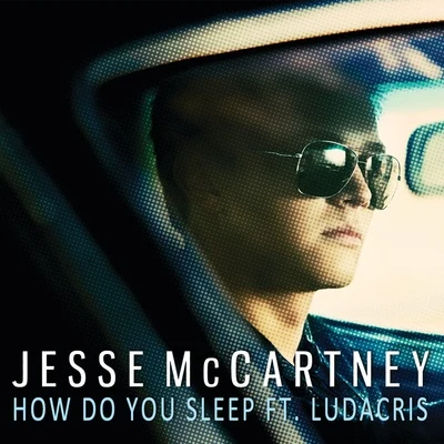 Ludacris/Jesse McCartney How Do You Sleep?