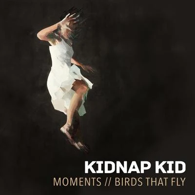 Moments 專輯 Kidnap