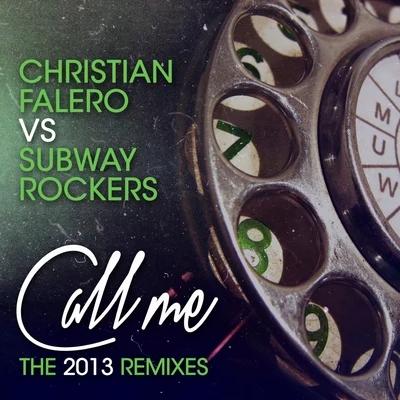 Call Me - The 2013 Remixes 專輯 Christian Falero/Adrian Villaverde