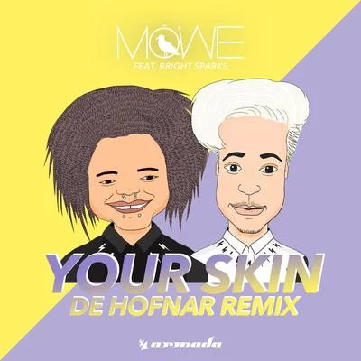 Your Skin (De Hofnar Remix) 专辑 MoWe/Zookeepers/Miles Hi