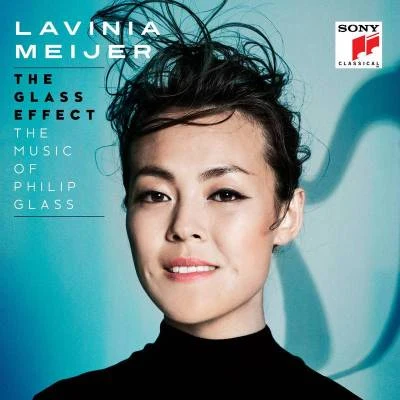 the glass effect (the music of Philip glass others) 專輯 Lavinia Meijer/Amsterdam Sinfonietta