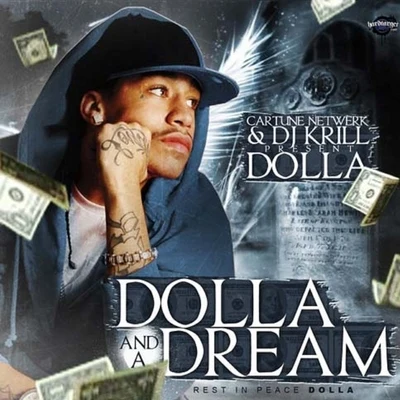 Cartune Netwerk & Dj Krill Presents: Dolla And A Dream 专辑 36/dolla