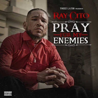 Pray For My Enemies 專輯 Ray Cito