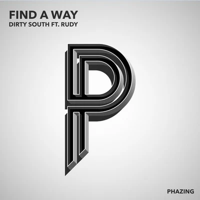 Find A Way (Original Mix) 專輯 Dirty South/Ché/Lyrical/TOP/Red Eye