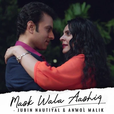 Mask Wala Aashiq 专辑 Jubin Nautiyal