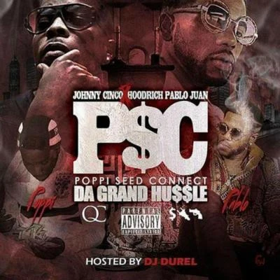 P.S.C.: Da Grand Hussle 专辑 Hoodrich Pablo Juan/EyeOnEyez/Asian Doll/Young Dro