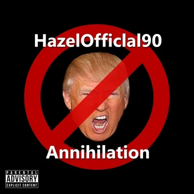 Annihilation 專輯 Hazelofficial90/Young Drummer Boy