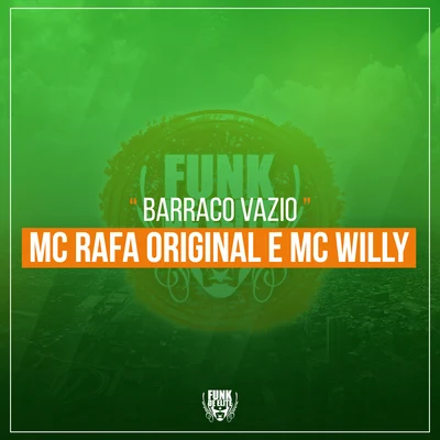 Barraco Vazio 专辑 Mc Rafa Original/MC Nego da Marcone