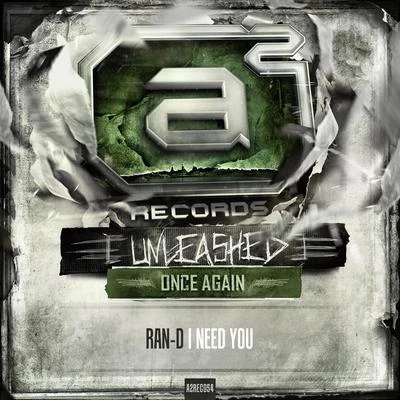 Ran-D - I Need You (Unleashed once again Album Sampler 001) 專輯 Ran-D