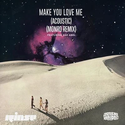 Zak AbelDuke Dumont Make You Love Me (Acoustic & Remix)