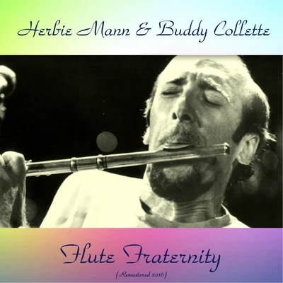 Flute Fraternity (Remastered 2016) 专辑 Herbie Mann