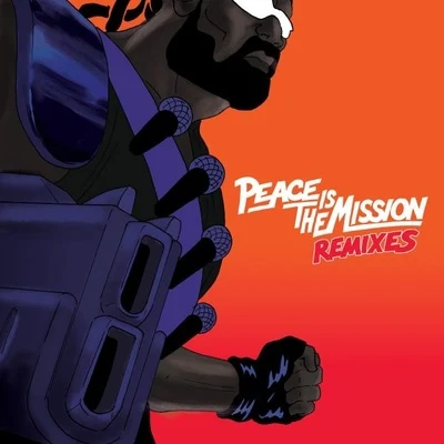 Peace Is The Mission Remixes 專輯 Major Lazer/Busy Signal/MC Kevinho/Tropkillaz