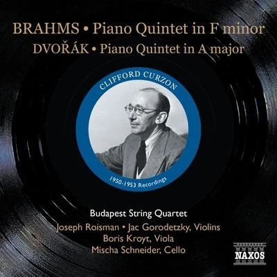 BRAHMS, J.: Piano Quintet, Op. 34DVOŘÁK, A.: Piano Quintet, Op. 81 (Curzon, Budapest Quartet) 專輯 Nadia Reisenberg/Budapest String Quartet/New York Philharmonic/Sir John Barbirolli/Béla Bartók