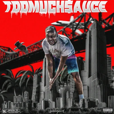 TooMuchSauce 专辑 Chippass/saucegawd/Janky Mitch