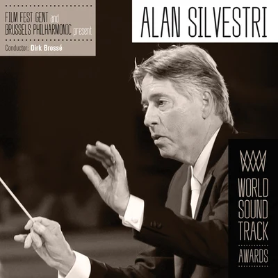 Alan Silvestri at Film Fest Gent 專輯 Eddy Vanoosthuyse/Brussels Philharmonic/Paul Meyer