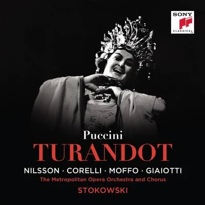 Puccini: Turandot, SC 91 專輯 Léopold Stokowski/Orchestra del teatro Metropolitan/Franco Corelli/Birgit Nilsson