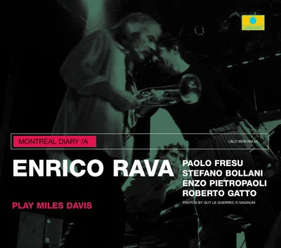 Enrico Rava Montréal Diary A - Play Miles Davis (Live)