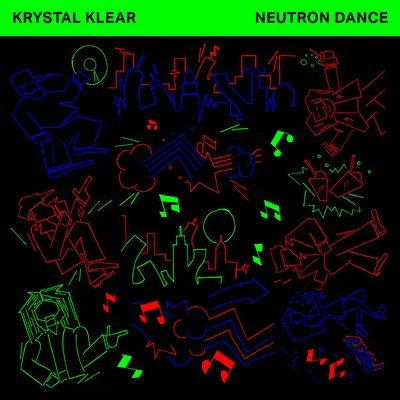 Neutron Dance (Edit) 专辑 Krystal Klear