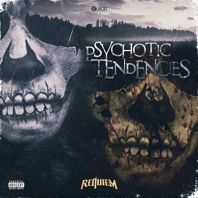 Psychotic Tendencies 專輯 Requiem