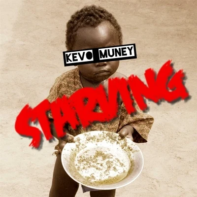 Starving 專輯 Kevo Muney/Clay 