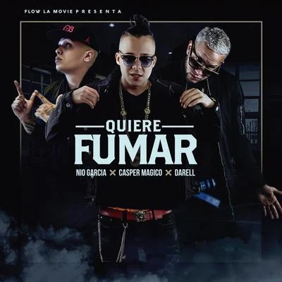 Quiere Fumar 专辑 La Kikada/Casper Magico