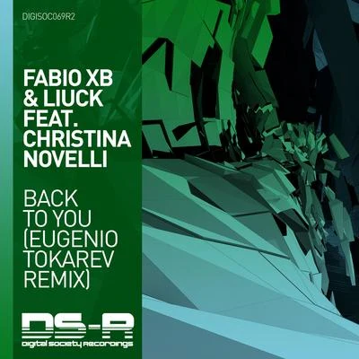 Back To You (Eugenio Tokarev Remix) 專輯 Fabio XB/Markus Wilkinson/Tritonal/Estiva/Daniel Kandi