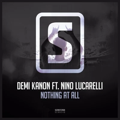 Nothing At All 專輯 Demi Kanon/Kronos/Adrenalize/RVAGE/Retrospect