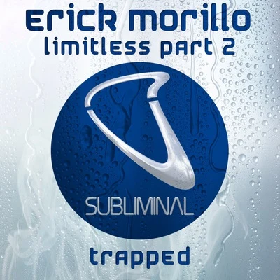 Erick Morillo Limitless Part 2