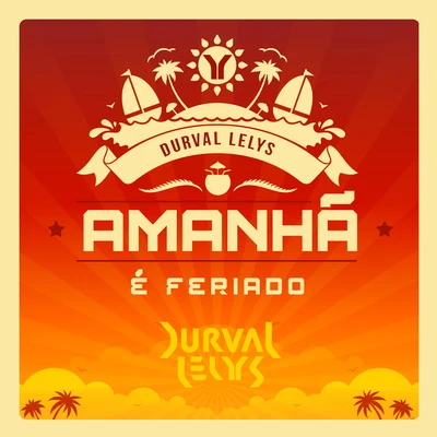 Amanhã É Feriado 專輯 Durval Lelys