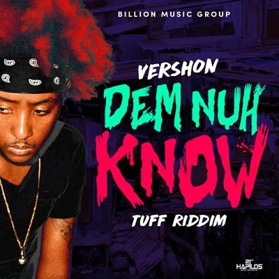 Dem Nuh Know 专辑 Little Lion Sound/Vershon