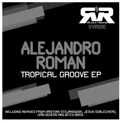 Tropical Groove EP 專輯 Alejandro Román/Sara Socas/Jorge Salan