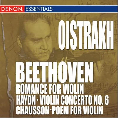 Beethoven: Romance for Piano - Chausson: Poem for Violin - Haydn: Violin Concerto 專輯 Igor Oistrakh/Moscow RTV Symphony Orchestra/Tikhon Khrennikov/Vladimir Fedoseyev