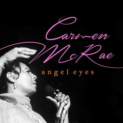 Angel Eyes 專輯 Carmen McRae