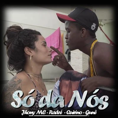 Só da Nós 專輯 Bairro/Rocha/Jhony MC