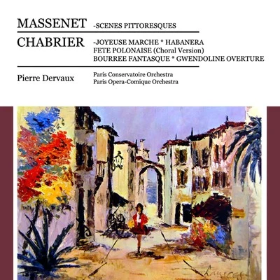 Music of Chabrier and Massenet 專輯 Pierre Dervaux