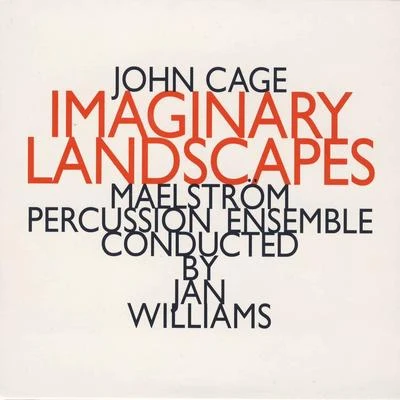 John Cage: Imaginary Landscapes 專輯 John Cage/Stuff Smith/John Robinson Pierce/Alwin Nikolais/Max Mathews