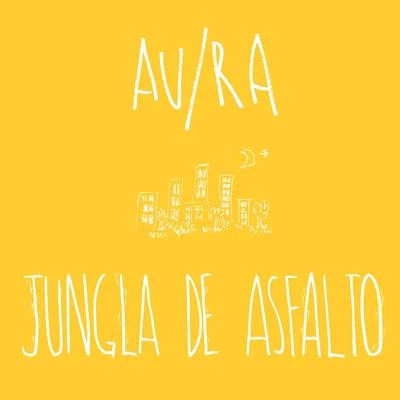 AURA Jungla de Asfalto (Acústica)