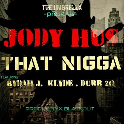 Dubb 20 That Nigga (feat. Rydah J Klyde & Dubb 20)