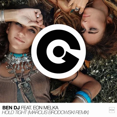 Hold Tight (Marcus Brodowski Remix) 专辑 Ben DJ/Brawo