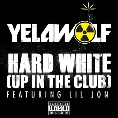 Hard White (Up In the Club) 專輯 Yelawolf