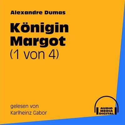 Königin Margot (1 von 4) 專輯 Gary Appleton/Bookstream Audiobooks/Alexandre Dumas