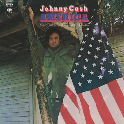 America: A 200-Year Salute In Story & Song 專輯 Johnny Cash