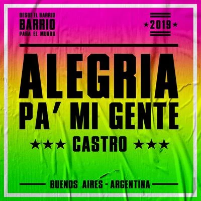 Alegria Pa´ Mi Gente (Cumbia Remix) 專輯 Castro