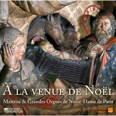 A la venue de Noël 專輯 Olivier Latry/Maitrise Notre-Dame De Paris/Ensemble Orchestral De Paris/John Nelson